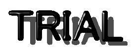 TRIAL